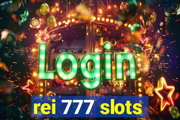 rei 777 slots